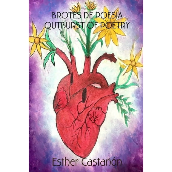 Brotes de Poesía - Outburst of Poetry, (Paperback)