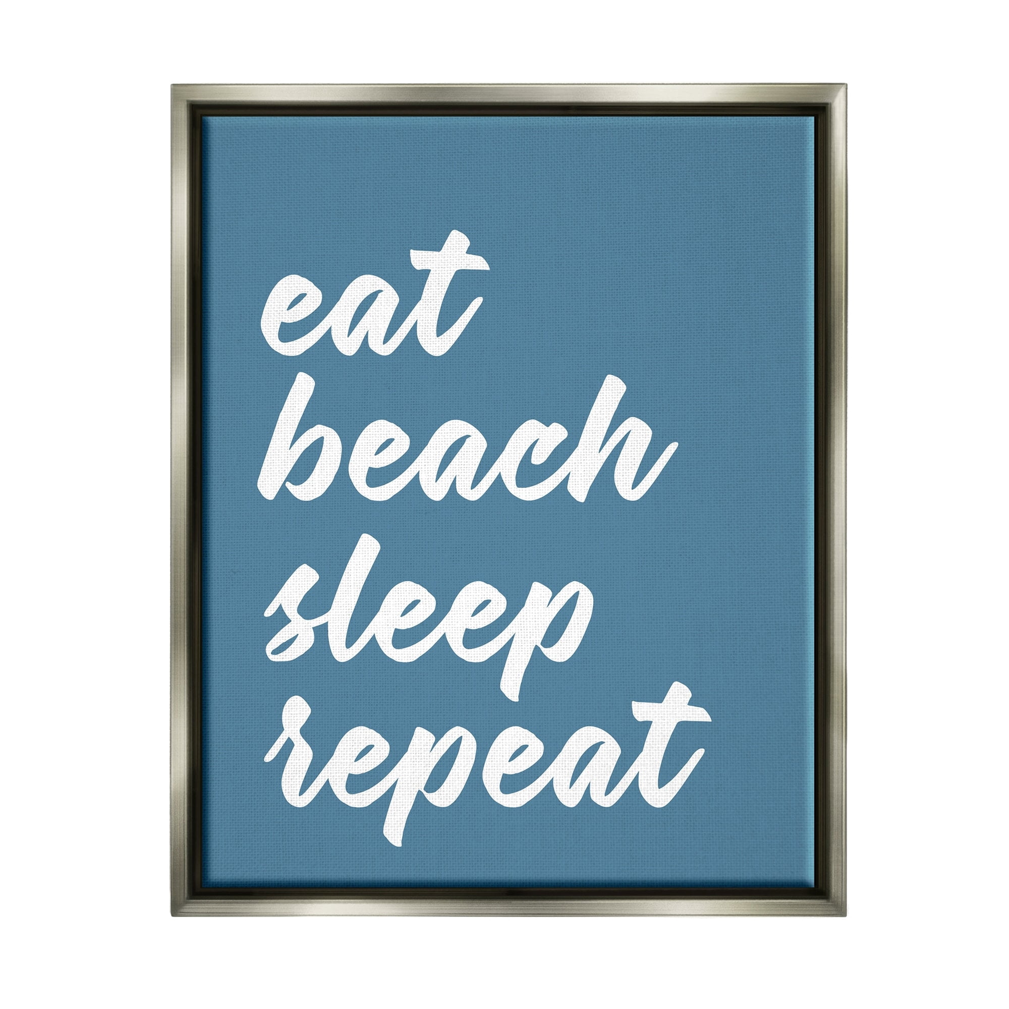 Stupell Industries Eat Beach Sleep Repeat Blue Script Phrase Graphic Art Luster Gray Floating Framed Canvas Print Wall Art, Design by Lettered and Lined