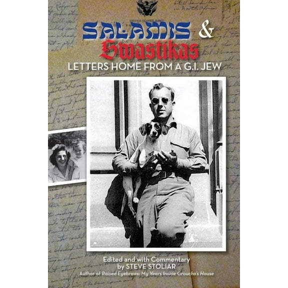 Salamis & Swastikas: Letters Home from a G.I. Jew, (Paperback)