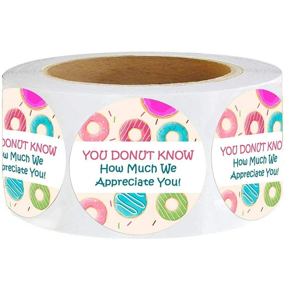 Donut Know How Much We Appreciate You Stickers Donut Appreciation Stickers 1.5inch Teacher Staff Employee Appreciation Thank You Sticker Great for Envelope Seals and Gift Bags