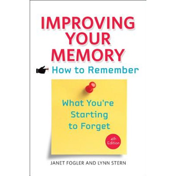 Pre-Owned Improving Your Memory: How to Remember What You're Starting to Forget (Paperback) 1421415704 9781421415703
