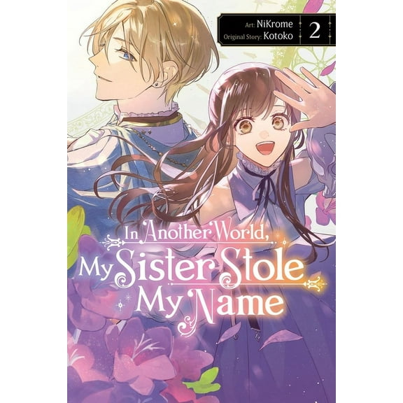 In Another World, My Sister Stole My Nam In Another World, My Sister Stole My Name, Vol. 2: Volume 2, Book 2, (Paperback)