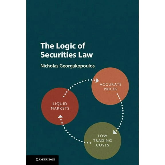 The Logic of Securities Law, (Hardcover)