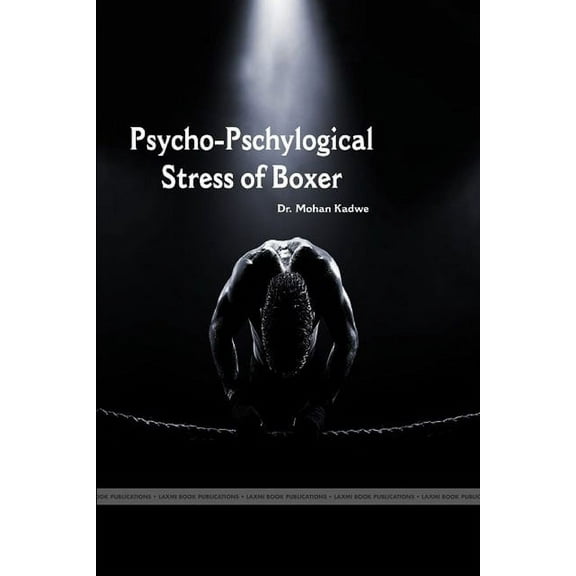 "Psycho- Physiological Stress of Boxer", (Paperback)