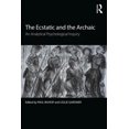 thumbnail image 2 of The Ecstatic and the Archaic: An Analytical Psychological Inquiry, 2 of 5