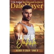 HÃ©ros Ã Louer La Joie de Dakota, Book 9, (Paperback)