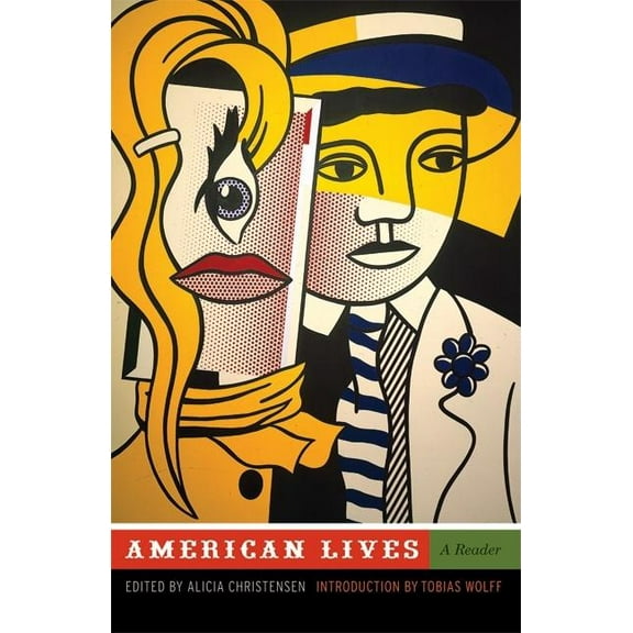 American Lives American Lives: A Reader, (Paperback)