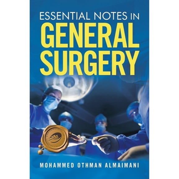 Pre-Owned Essential Notes in General Surgery (Paperback) 1698703554 9781698703558
