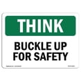 thumbnail image 1 of SignMission OS-TS-A-1824-L-11812 18 x 24 in. OSHA Think Sign - Buckle Up for Safety, 1 of 1