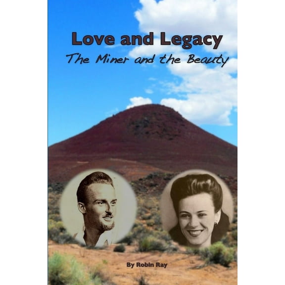 Love and Legacy: The Miner and the Beauty, (Paperback)