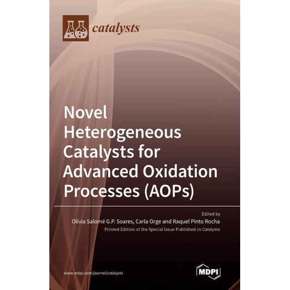 Novel Heterogeneous Catalysts for Advanced Oxidation Processes (AOPs), (Hardcover)