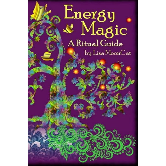 Energy Magic: A Ritual Guide, (Paperback)