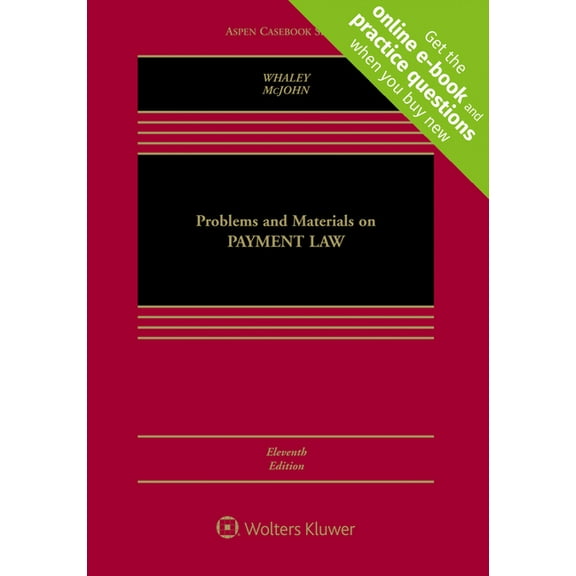 Problems and Materials on Payment Law [Connected eBook with Study Center] (Aspen Casebook)