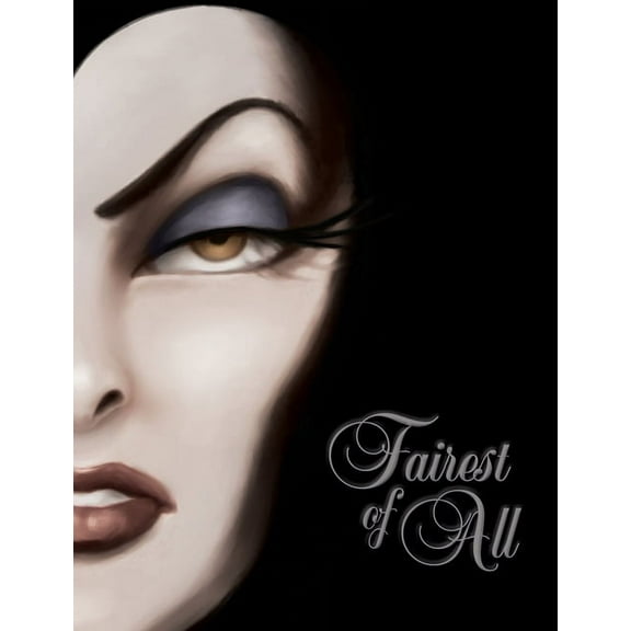 Fairest of All: A Tale of the Wicked Queen