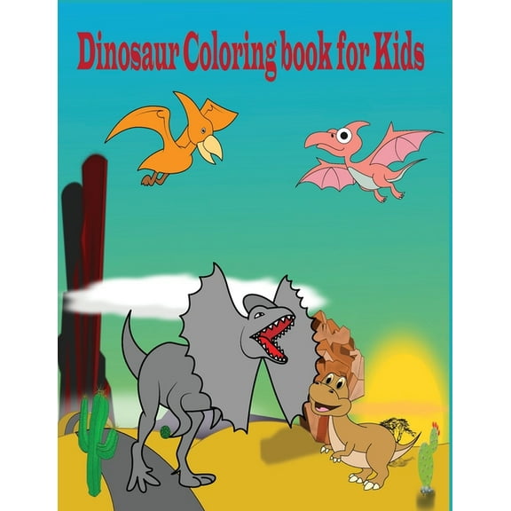 Dinosaur Coloring Book For Kids: Dinosaur Coloring Book for Kids Ages 4-8 / Dinosaur Coloring Book for Kids Great Gift for Boys & Girls Ages 4-8 (Paperback)