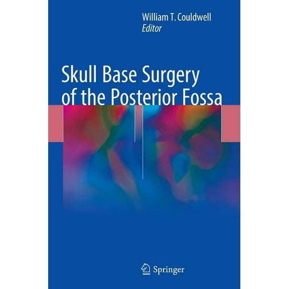 Skull Base Surgery of the Posterior Fossa, (Hardcover)