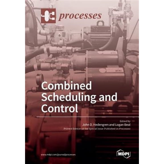 Pre-Owned Combined Scheduling and Control (Paperback)