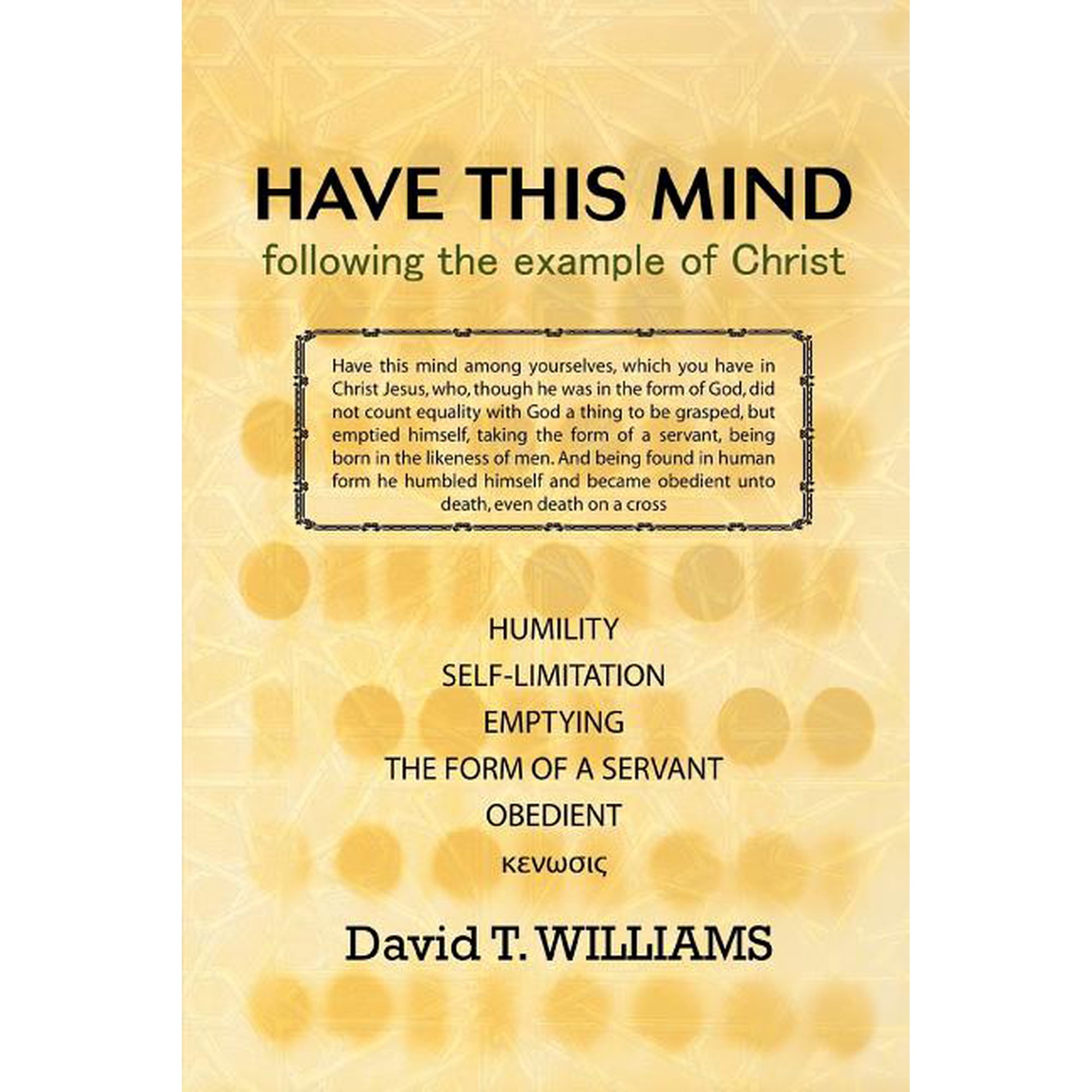 Have This Mind: following the example of Christ (Paperback)