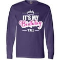 thumbnail image 3 of Inktastic Its My Birthday Yall with Birthday Cake Long Sleeve T-Shirt, 3 of 5