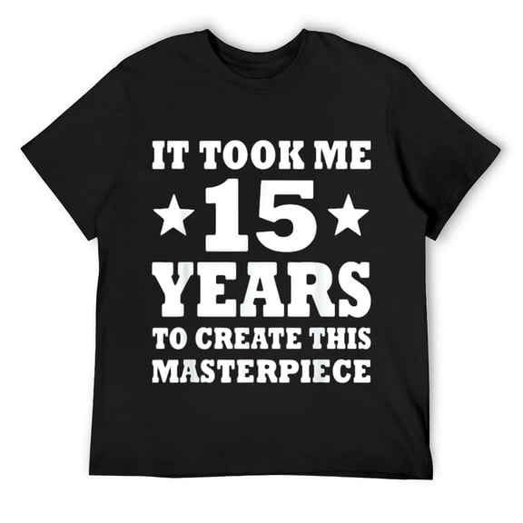 Mens Funny 15th Birthday Gift For-15-Year Old Teens Boys Girls T-Shirt Black Small