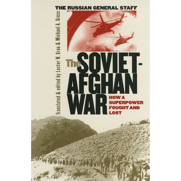 Modern War Studies (Paperback) The Soviet-Afghan War: How a Superpower Fought and Lost, (Paperback)