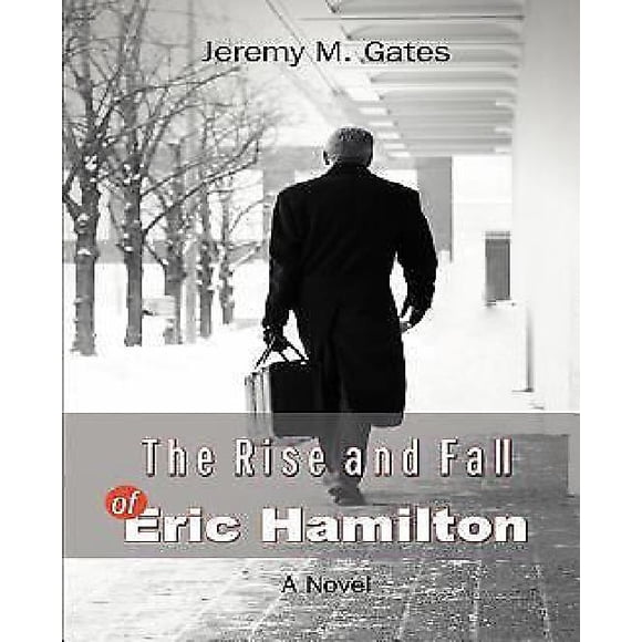 The Rise and Fall of Eric Hamilton