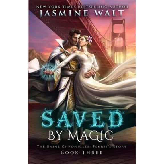 Pre-Owned Baine Chronicles: Fenris's Story: Saved by Magic: a Baine Chronicles Novel (Paperback)