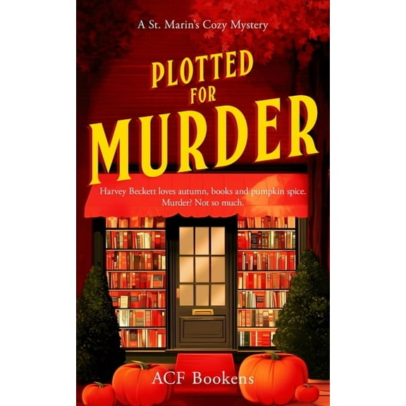 St. Marin's Cozy Mystery Plotted for Murder: A Cozy Mystery Adventure, Book 4, (Paperback)