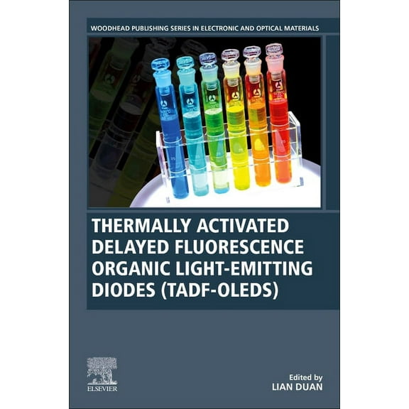Woodhead Publishing Electronic and Optic Thermally Activated Delayed Fluorescence Organic Light-Emitting Diodes (TADF-OLEDs), (Paperback)