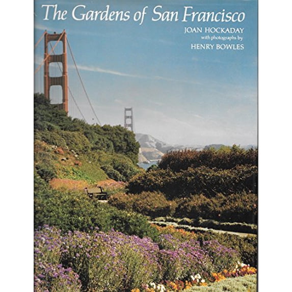 Pre-Owned The Gardens of San Francisco (Hardcover) 0881921041 9780881921045