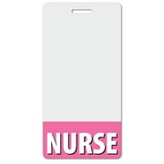 NURSE Heavy Duty Vertical Pink (1 pack) - Spill & Tear Proof Cards - 2 Sided USA Printed Quick Role Identifier ID Tag Backer by BadgeZoo