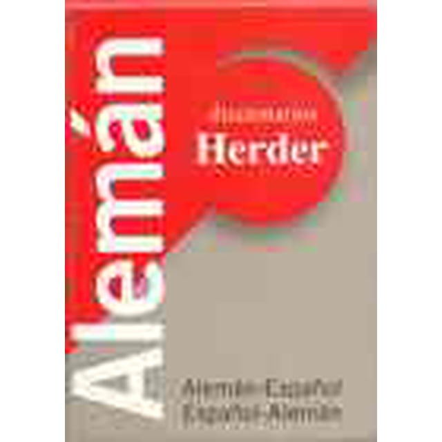 DICCIONARIO UNIVERSAL HERDER ALEMAN-ESPAÑOL/ESPAÑOL-ALEMAN HERDER CHRISTIANE BRAUN-VOLKERT