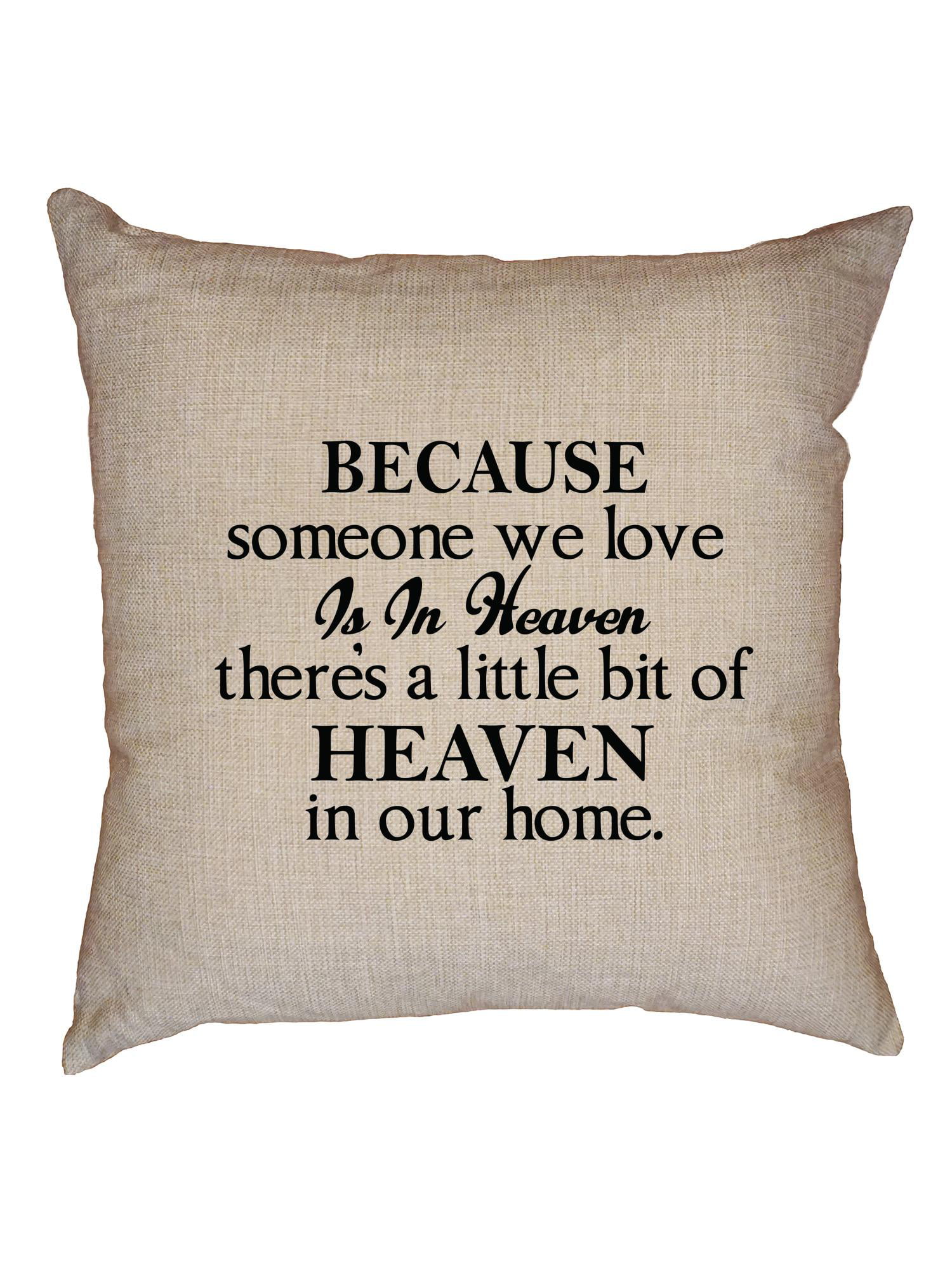 a Because Someone We Love Is In Heaven Theres Little Bit Of Heaven In Home Butterfly Flower Cotton Linen Throw Pillow Cover Cushion Case Holiday Square 18X18Inch Gift Decorative Pillow Family 