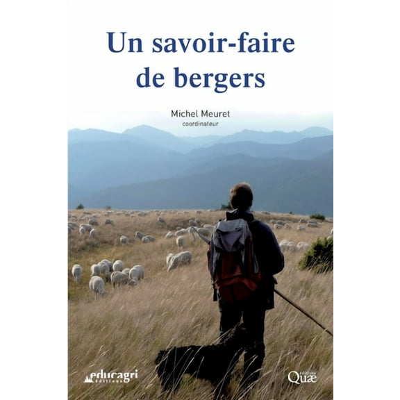 Un savoir-faire de bergers, (Paperback)
