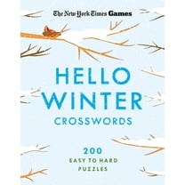 New York Times Games Hello Winter Crosswords: 200 Easy to Hard Puzzles, (Paperback)