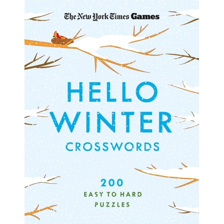 New York Times Games Hello Winter Crosswords: 200 Easy to Hard Puzzles, (Paperback)