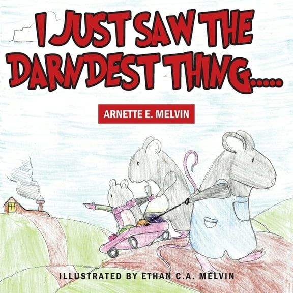 I Just Saw the Darndest Thing....., (Paperback)