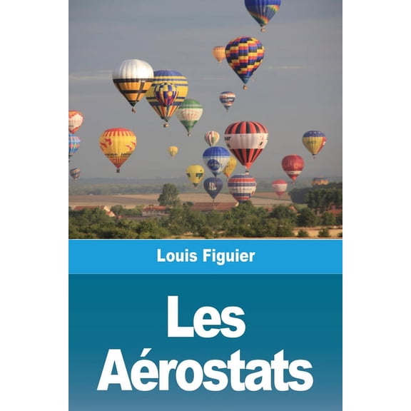 Les Aérostats, (Paperback)
