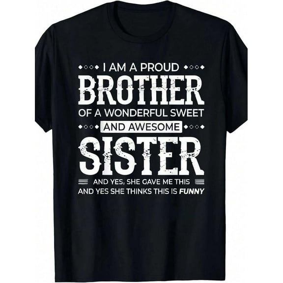 Men's "Proud Brother Sister" Graphic T-Shirt - 100% Cotton Soft Crew Neck Tee With Funny Sibling Quote, Black Plus Size Casual Shirt For Parties, Sports & Gifts (Regular Fit, Machine Washable)