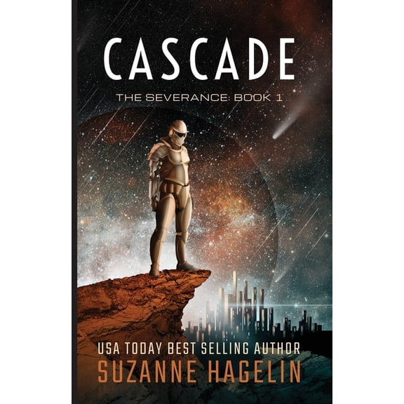 The Severance Cascade: Nothing is certain, Book 1, (Paperback)