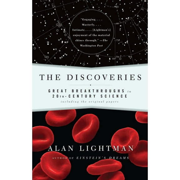 The Discoveries: Great Breakthroughs in 20th-Century Science, Including the Original Papers, (Paperback)