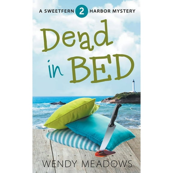 Sweetfern Harbor Mystery Dead in Bed, Book 2, (Paperback)