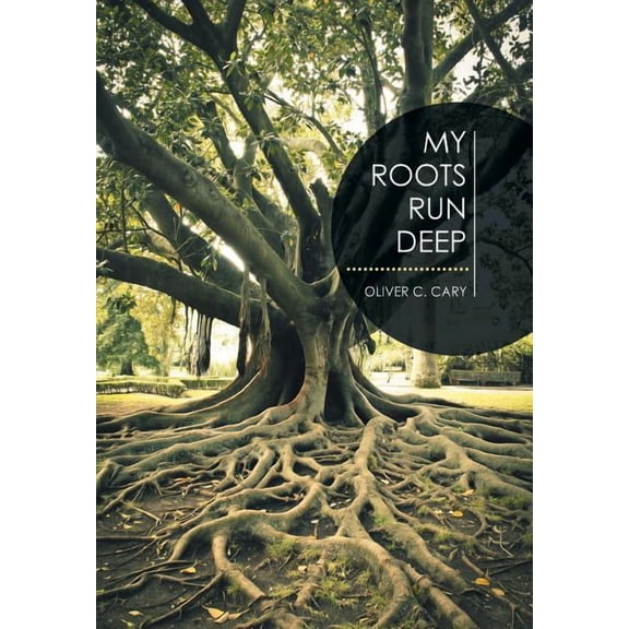 My Roots Run Deep (Hardcover)