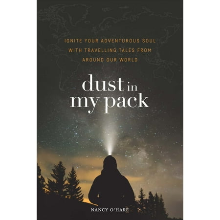 Veggie Tales Adventure Pack Dust in My Pack : Ignite Your Adventurous Soul With Travelling Tales from Around Our World - Paperback ()