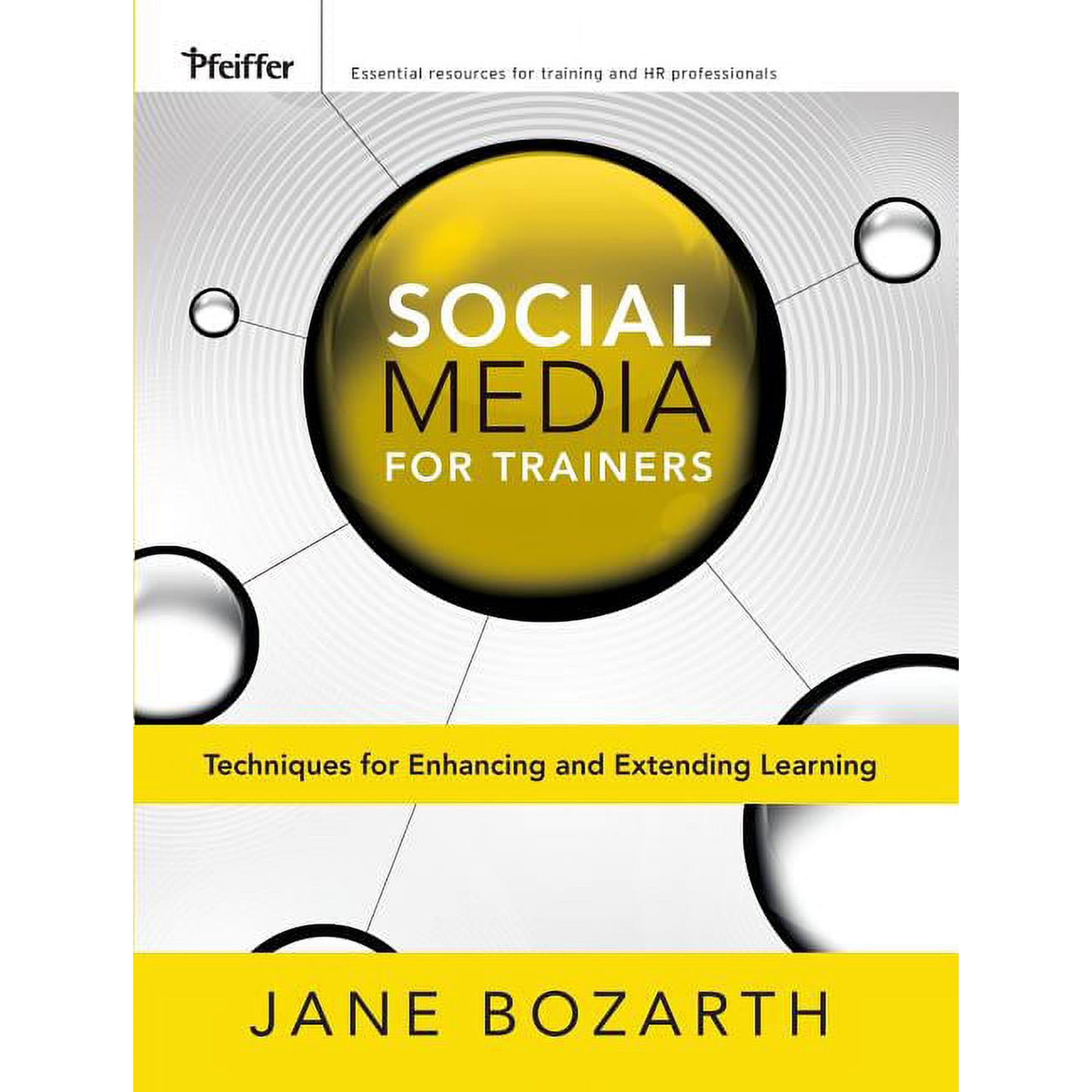 Essential Tools Resource Social Media for Trainers: Techniques for Enhancing and Extending Learning (Paperback)