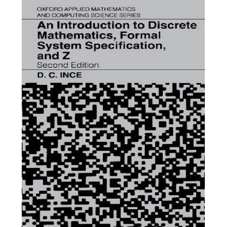 An Introduction to Discrete Mathematics, Formal System Specification, and Z
