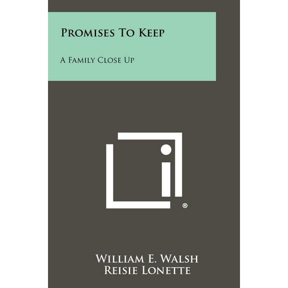 Promises to Keep : A Family Close Up