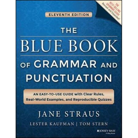 Pre-Owned The Blue Book of Grammar and Punctuation: An Easy-To-Use Guide with Clear Rules Real-World Examples and Reproducible Quizzes (Paperback) 1118785568 9781118785560