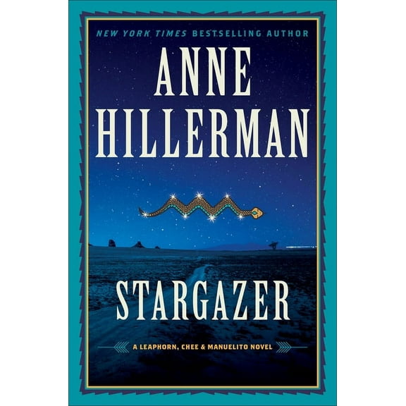 Leaphorn, Chee & Manuelito Novel Stargazer: A Leaphorn, Chee & Manuelito Novel, Book 6, (Hardcover)