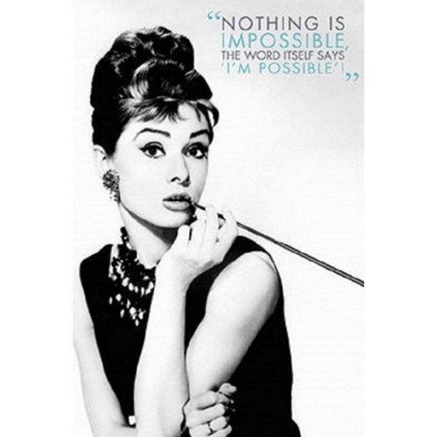 Audrey Hepburn Quote Poster 36 X 24 Nothing Is Impossible Movie Actor Walmart Com Walmart Com